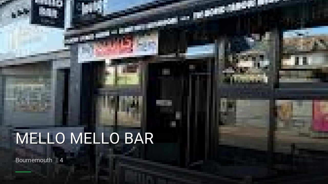 MELLO MELLO BAR - Sports Bars in Bournemouth