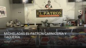 MICHELADAS EL PATRÓN CARNICERÍA Y TAQUERÍA — Sports bars in Stockton