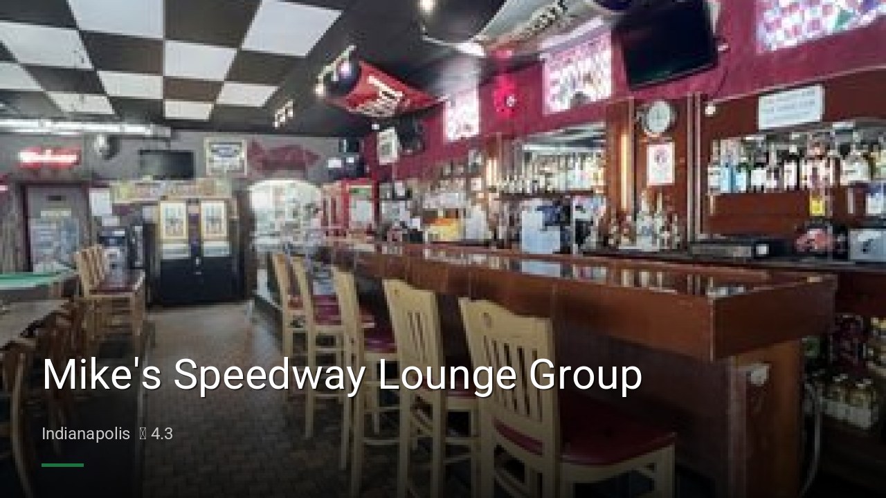 Mike's Speedway Lounge Group - Sports Bars in Indianapolis