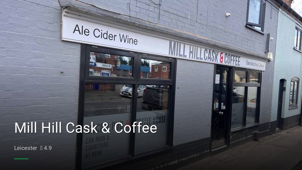 Mill Hill Cask & Coffee - Sports Bars in Leicester