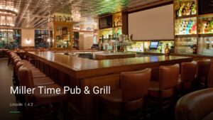 Miller Time Pub & Grill — Sports bars in Lincoln