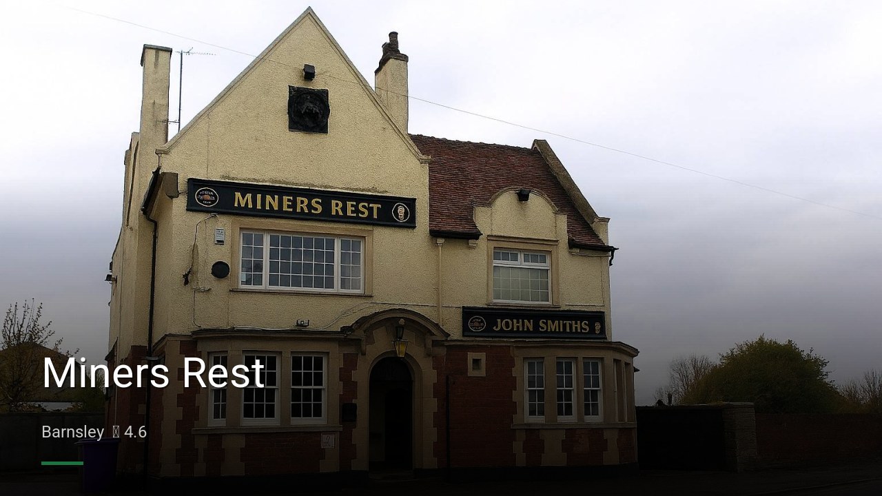 Miners Rest - Sports Bars in Barnsley