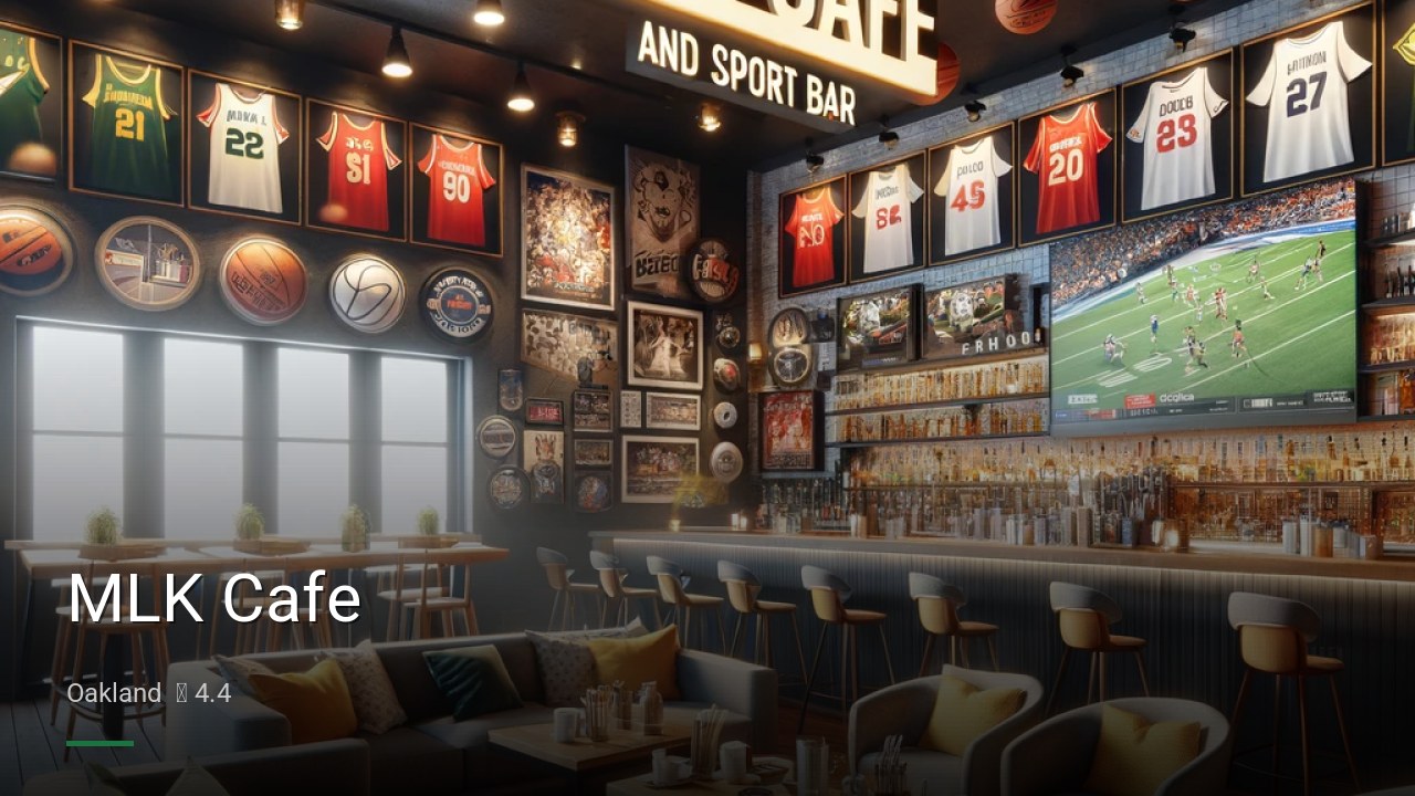MLK Cafe - Sports Bars in Oakland