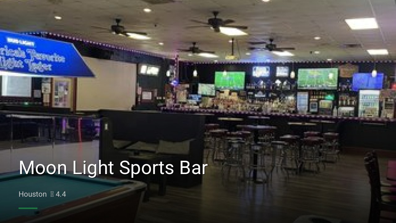 Moon Light Sports Bar — Sports bars in Houston