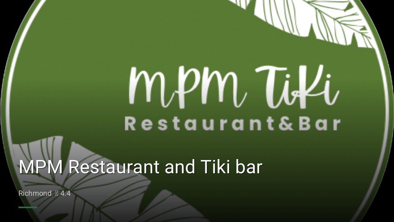 MPM Restaurant and Tiki bar - Sports Bars in Richmond