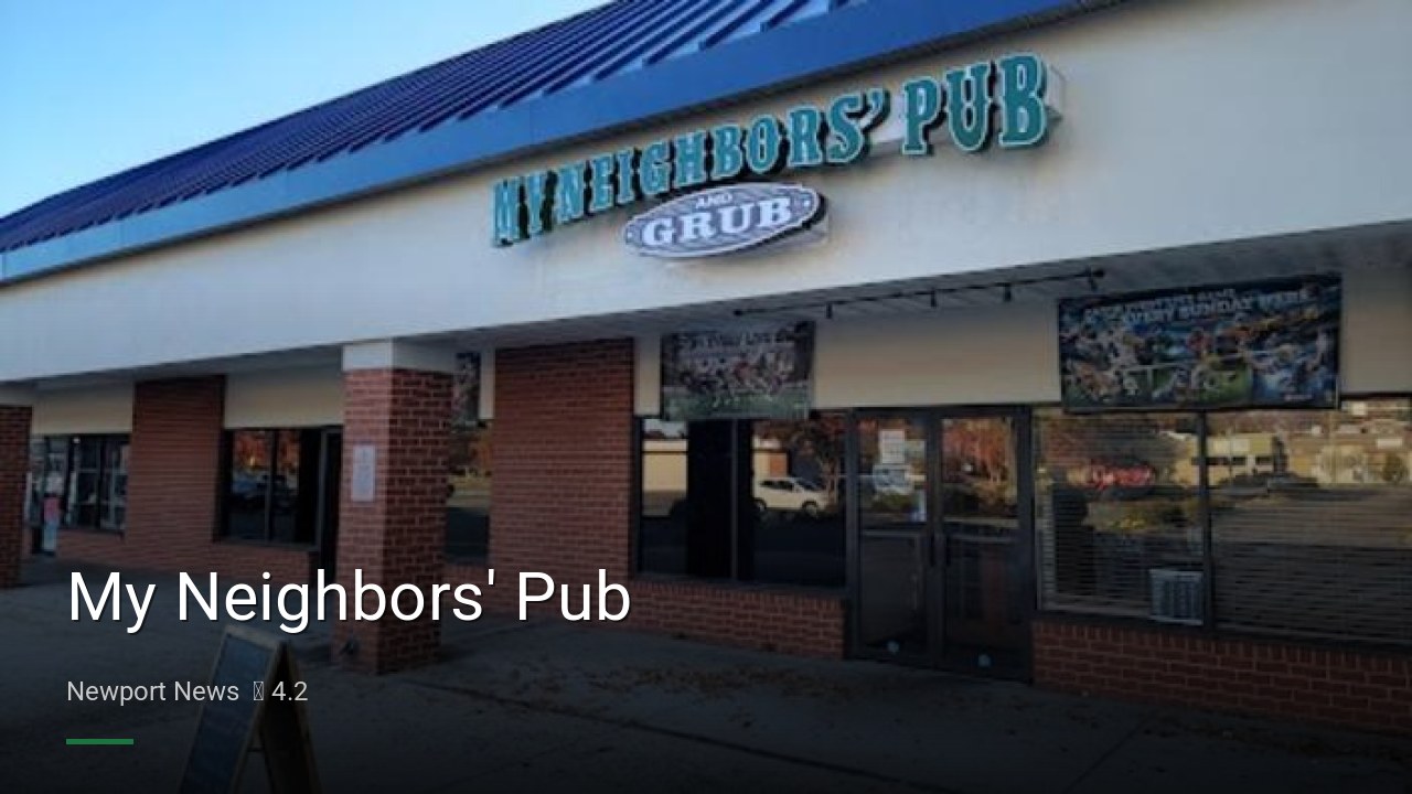 My Neighbors' Pub - Sports Bars in Newport News