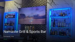 Namaste Grill & Sports Bar — Sports bars in Fort Worth