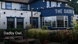 Oadby Owl — Pubs in Leicester