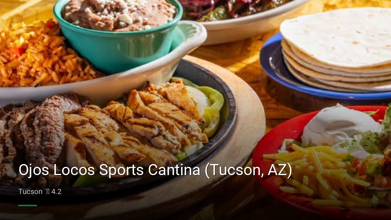 Ojos Locos Sports Cantina (Tucson, AZ) - Sports Bars in Tucson
