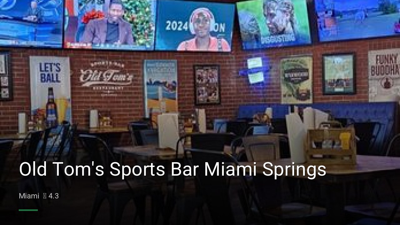Old Tom's Sports Bar Miami Springs - Sports Bars in Miami