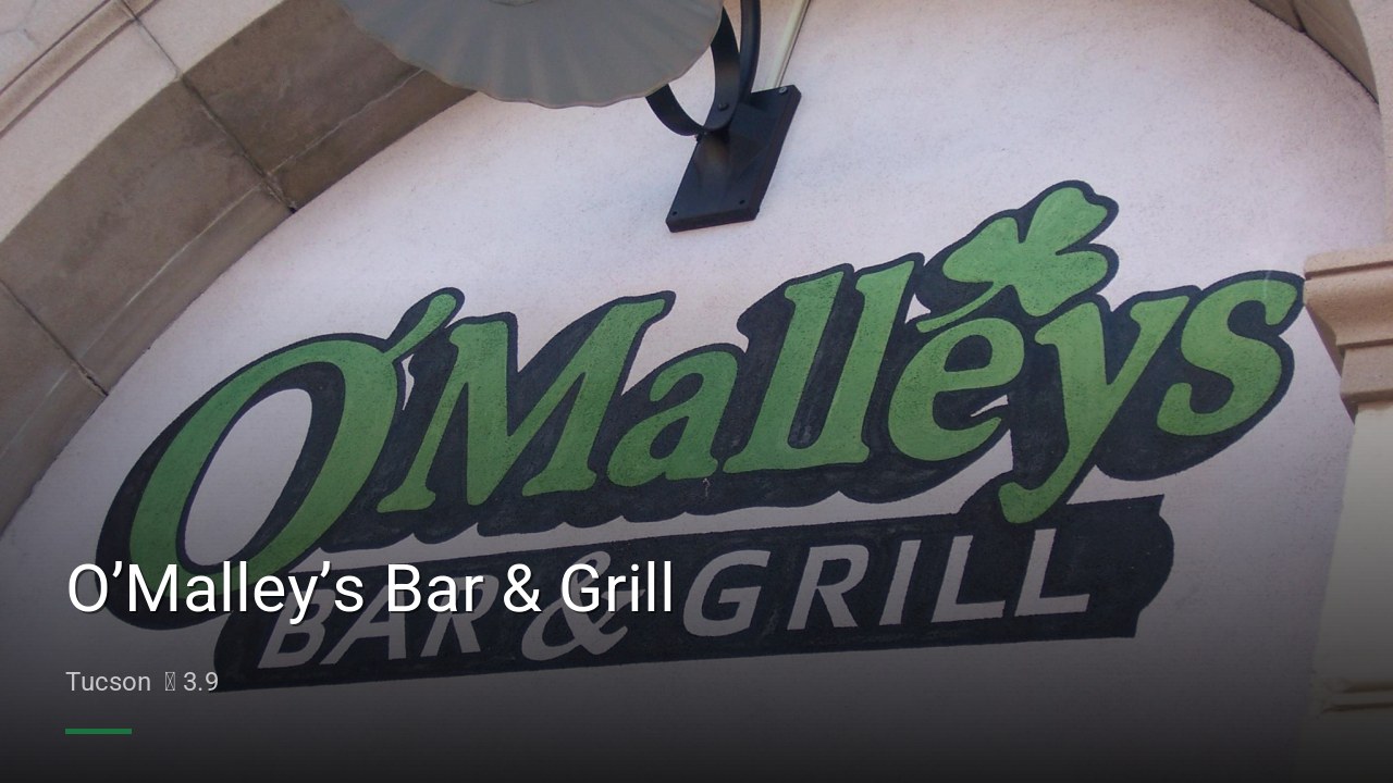 O’Malley’s Bar & Grill - Sports Bars in Tucson