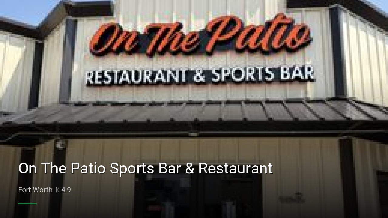 On The Patio Sports Bar & Restaurant - Sports Bars in Fort Worth