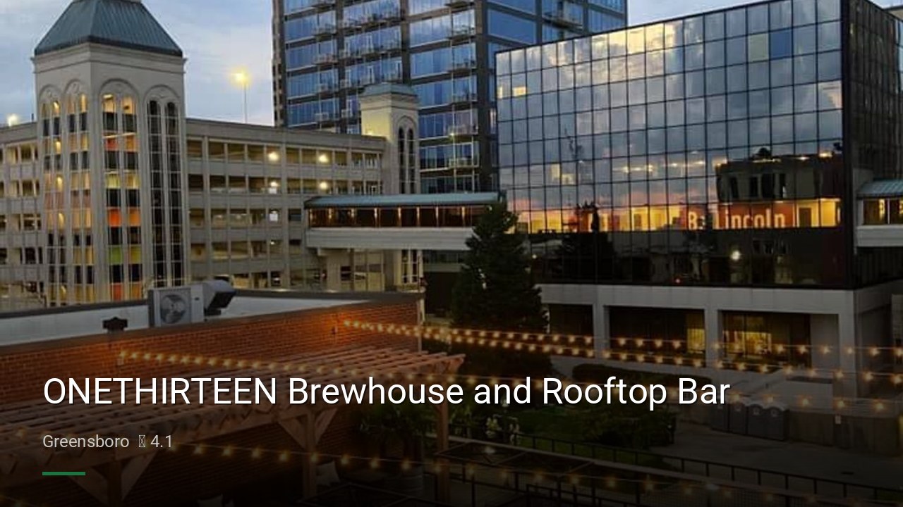 ONETHIRTEEN Brewhouse and Rooftop Bar - Sports Bars in Greensboro