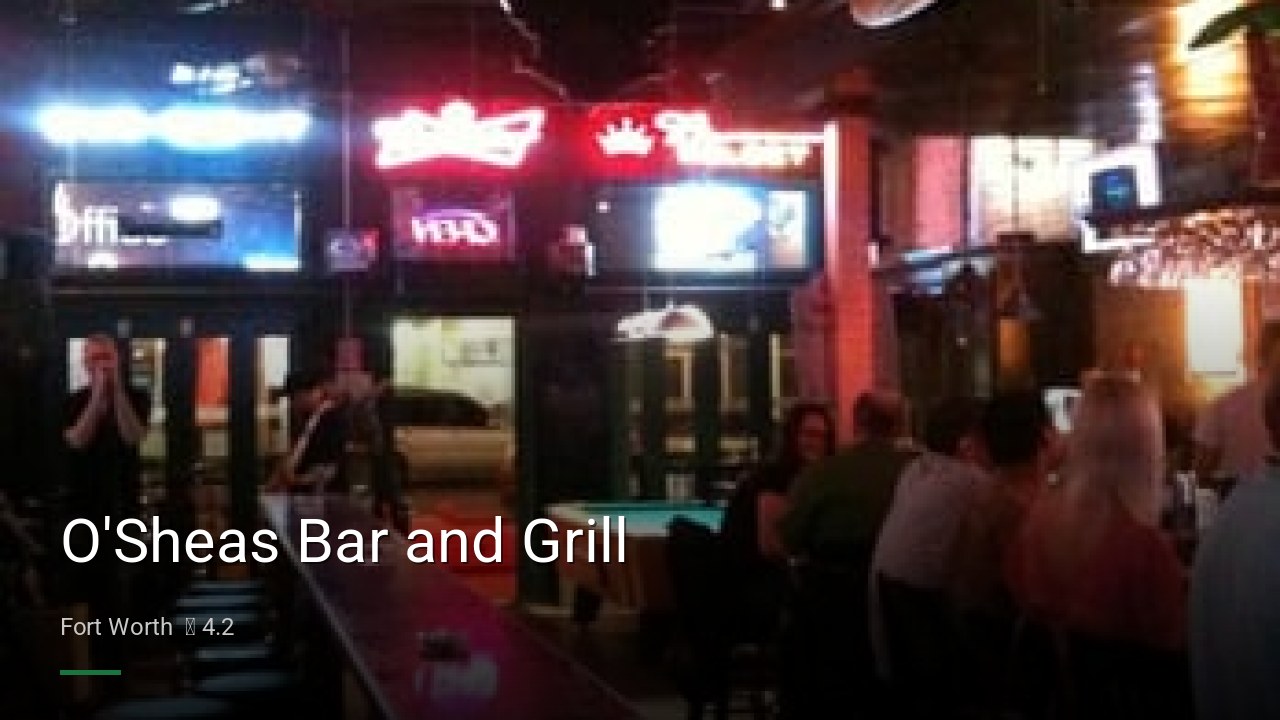 O'Sheas Bar and Grill - Sports Bars in Fort Worth
