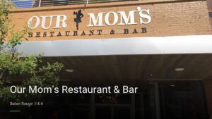 Our Mom’s Restaurant & Bar — Sports bars in Baton Rouge