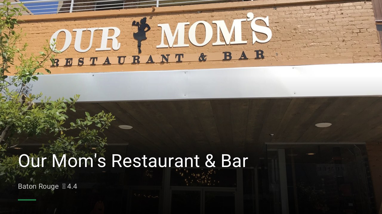 Our Mom's Restaurant & Bar - Sports Bars in Baton Rouge