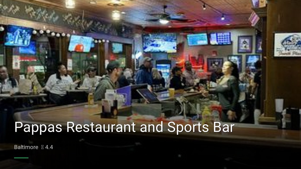 Pappas Restaurant and Sports Bar - Sports Bars in Baltimore