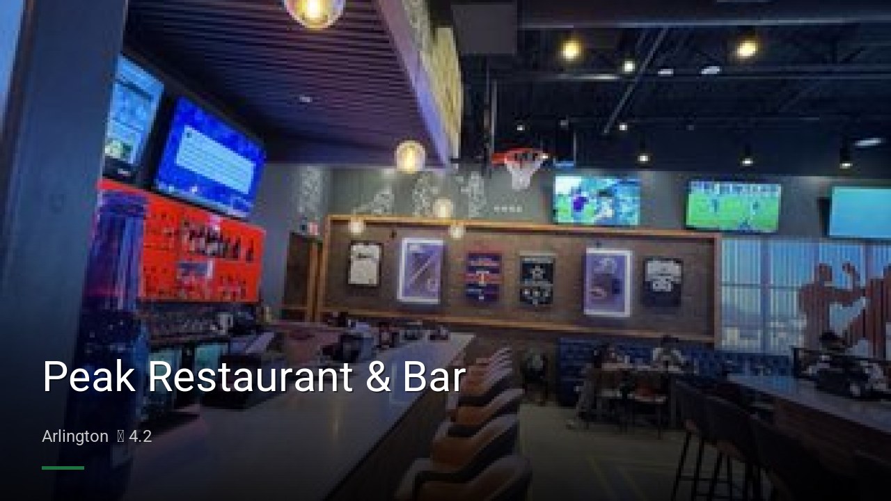 Peak Restaurant & Bar - Sports Bars in Arlington