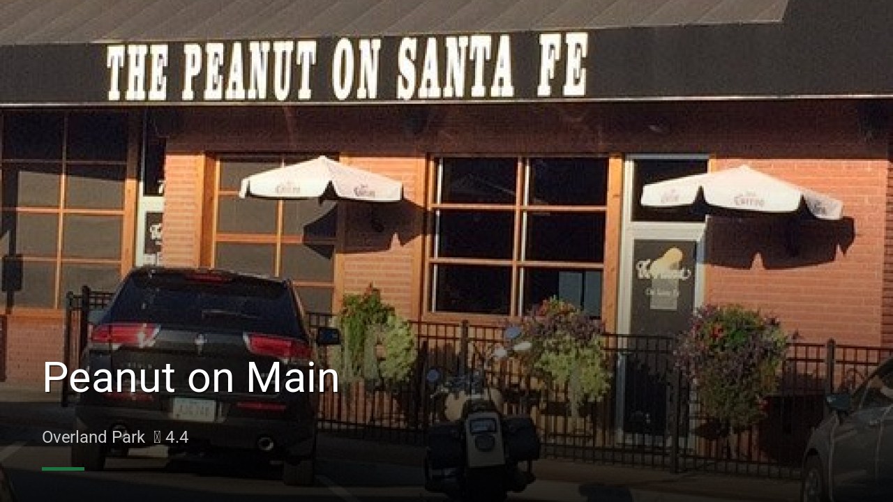 Peanut on Main - Sports Bars in Overland Park