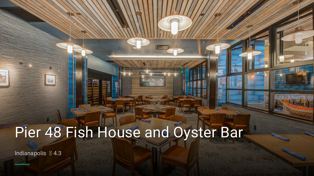 Pier 48 Fish House and Oyster Bar - Sports Bars in Indianapolis