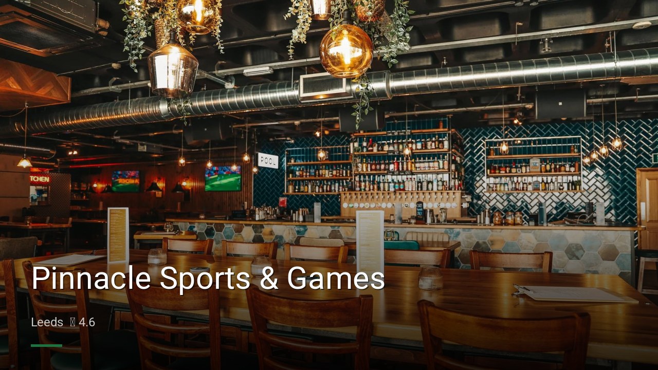 Pinnacle Sports & Games - Sports Bars in Leeds