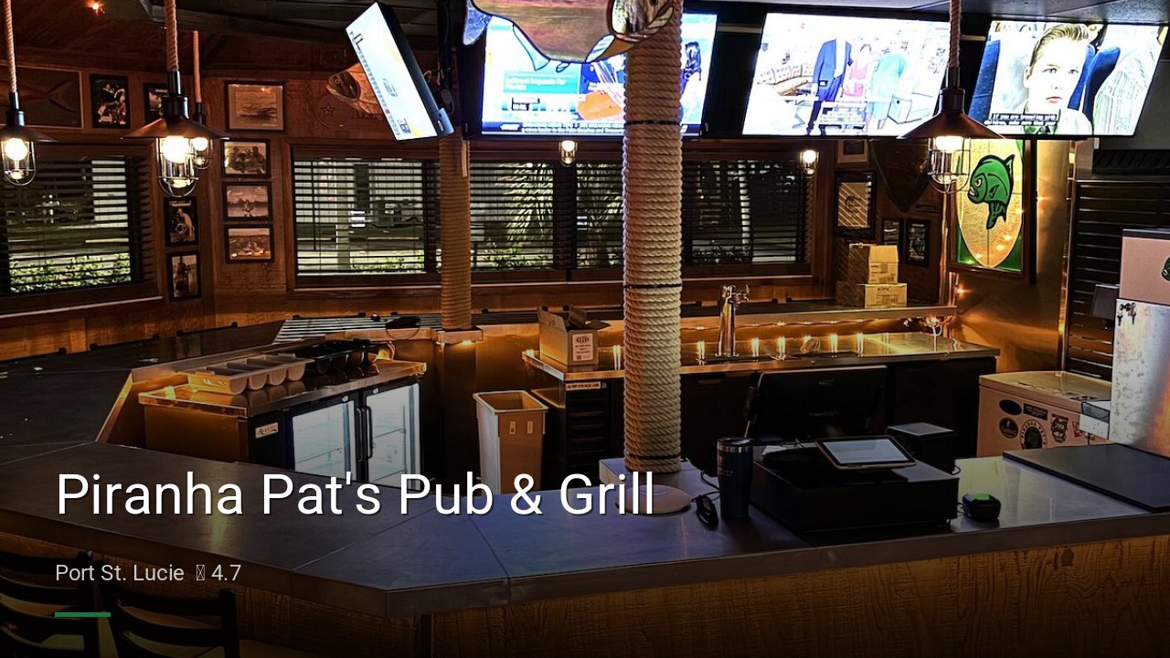 Piranha Pat's Pub & Grill - Sports Bars in Port St. Lucie
