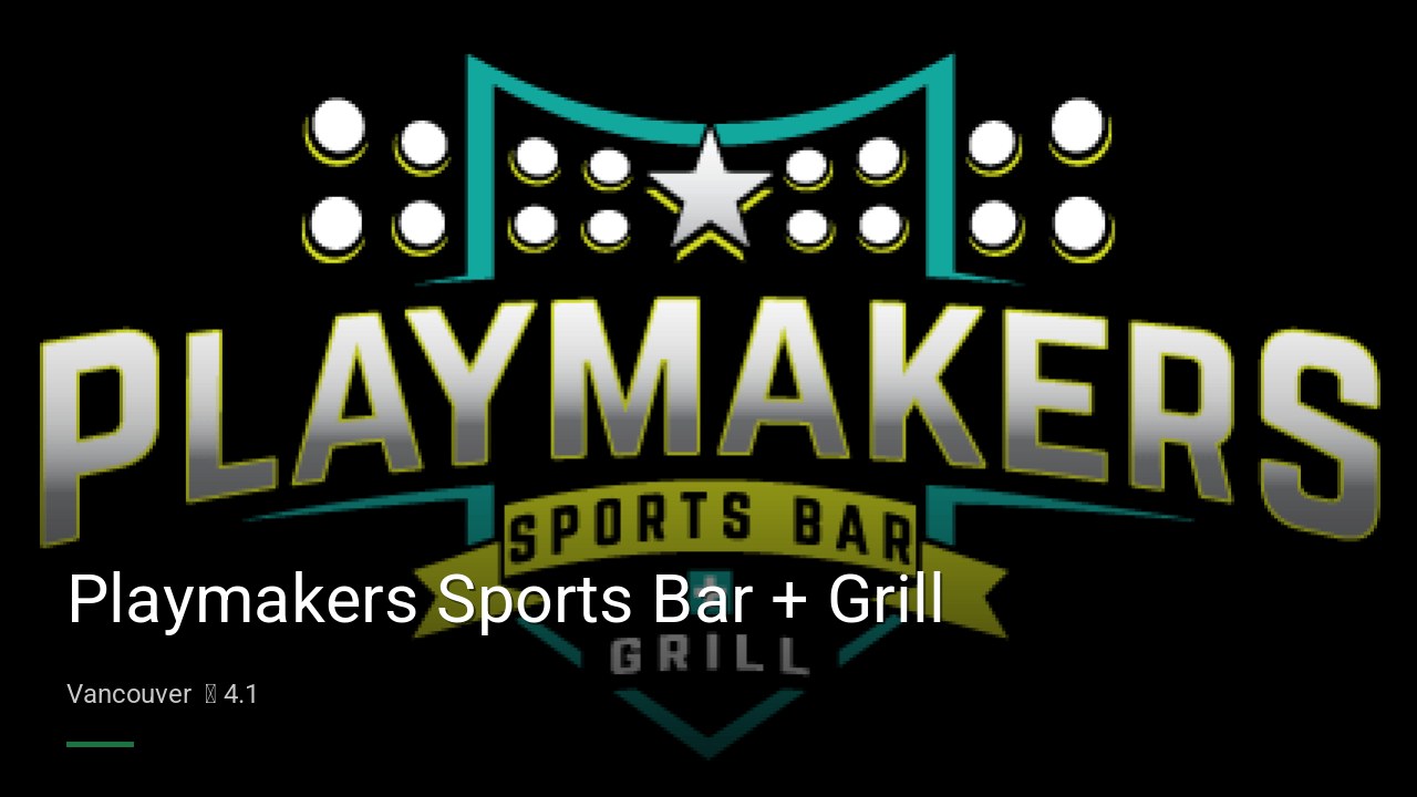 Playmakers Sports Bar + Grill - Sports Bars in Vancouver
