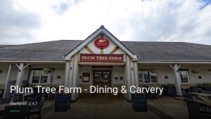 Plum Tree Farm – Dining & Carvery — Pubs in Blackpool