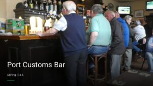 Port Customs Bar — Pubs in Stirling