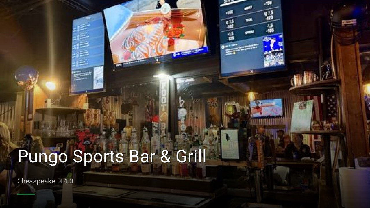 Pungo Sports Bar & Grill - Sports Bars in Chesapeake