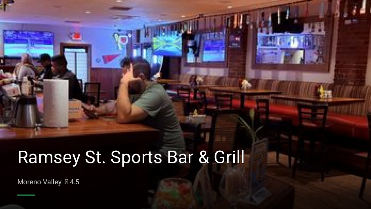 Ramsey St. Sports Bar & Grill - Sports Bars in Moreno Valley