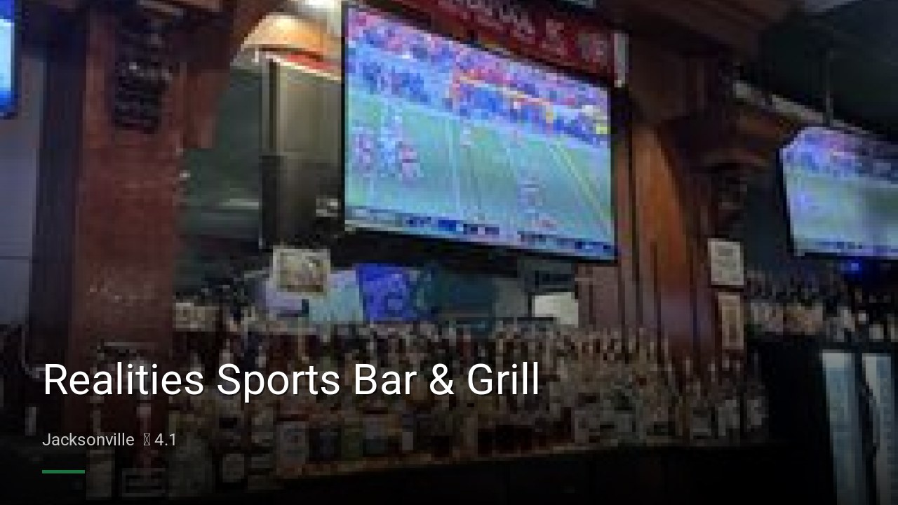 Realities Sports Bar & Grill - Sports Bars in Jacksonville