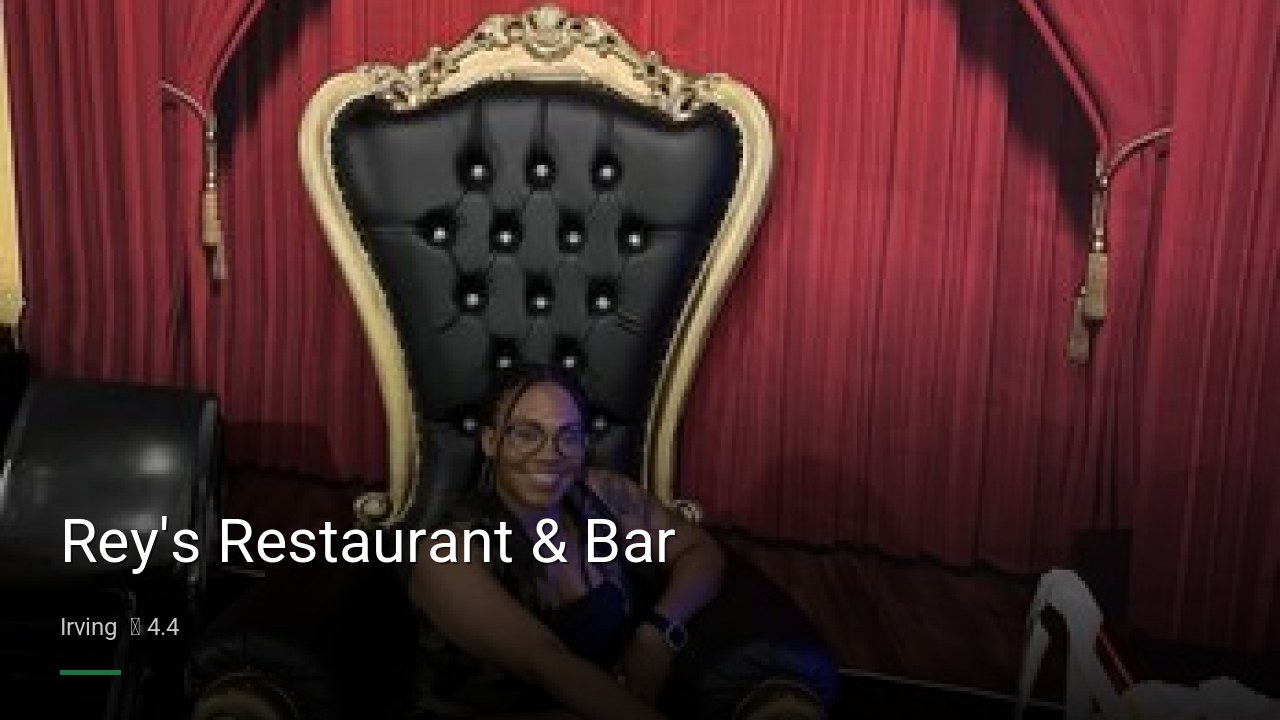 Rey's Restaurant & Bar - Sports Bars in Irving