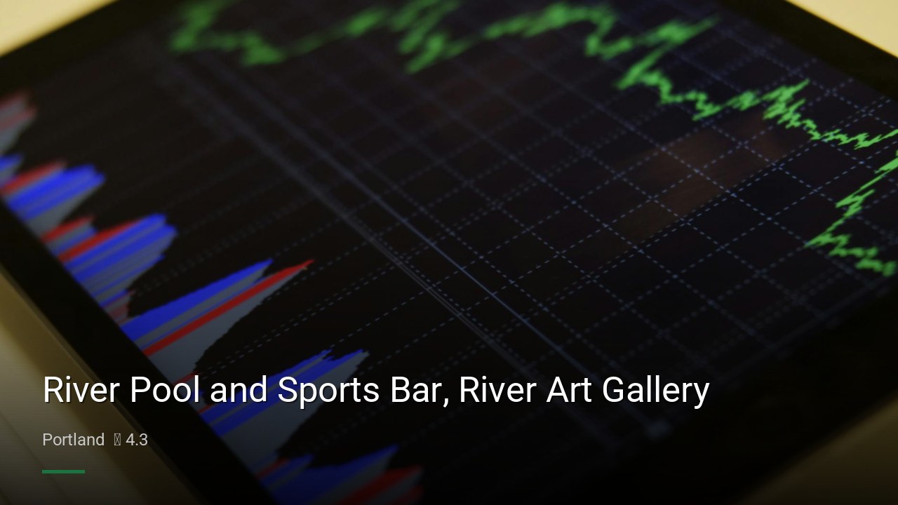River Pool and Sports Bar, River Art Gallery — Sports bars in Portland