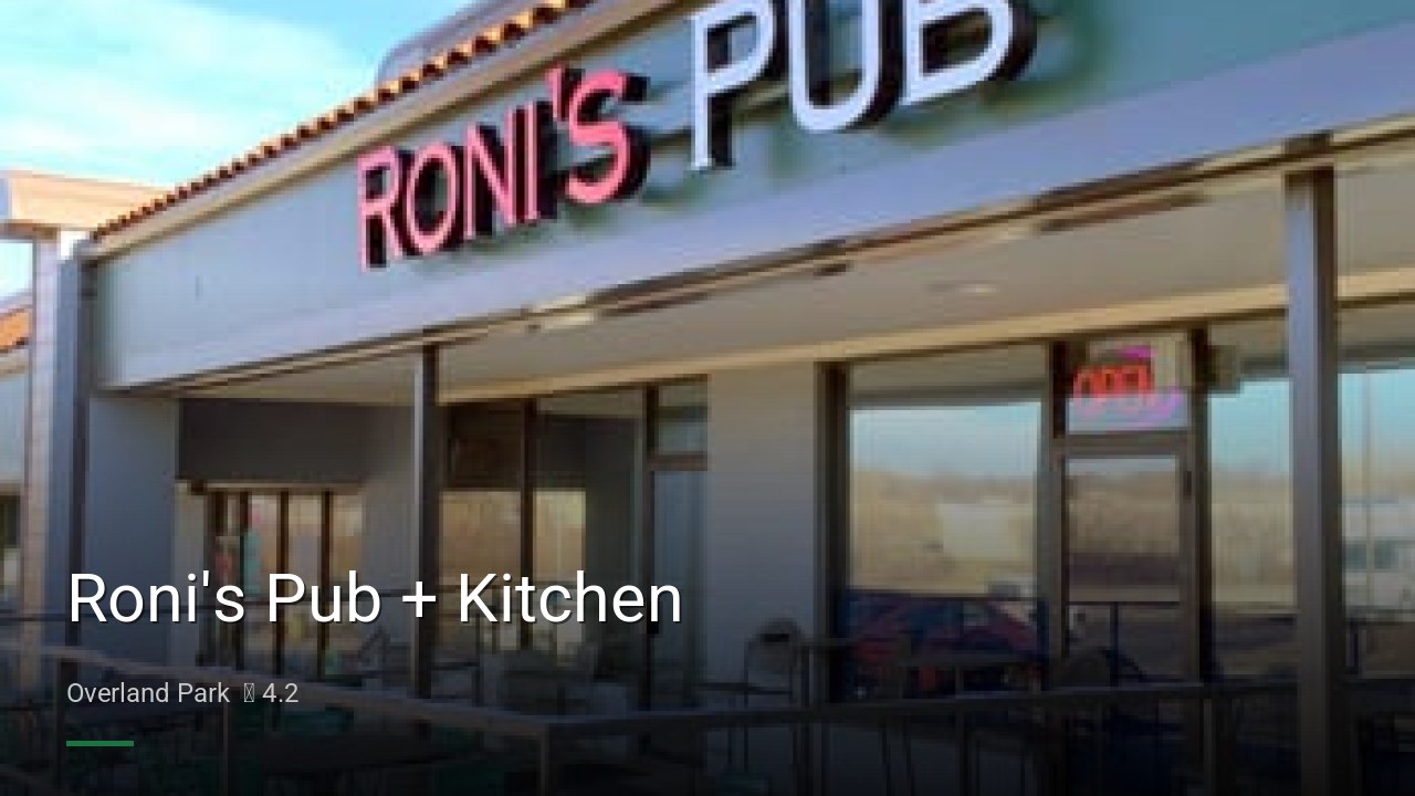 Roni's Pub + Kitchen - Sports Bars in Overland Park