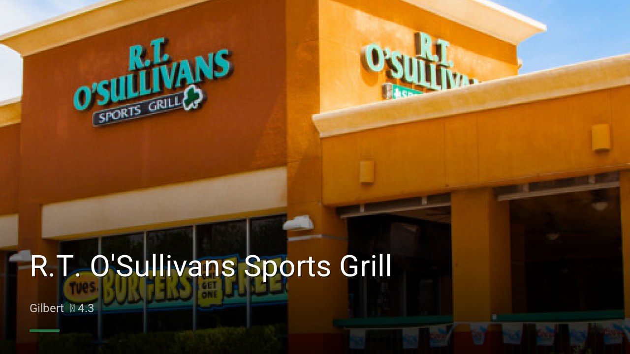 R.T. O'Sullivans Sports Grill - Sports Bars in Gilbert