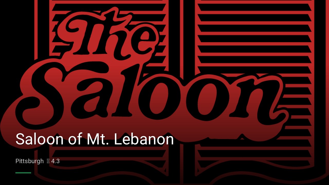 Saloon of Mt. Lebanon - Sports Bars in Pittsburgh