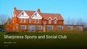 Sharpness Sports and Social Club — Pubs in Gloucester