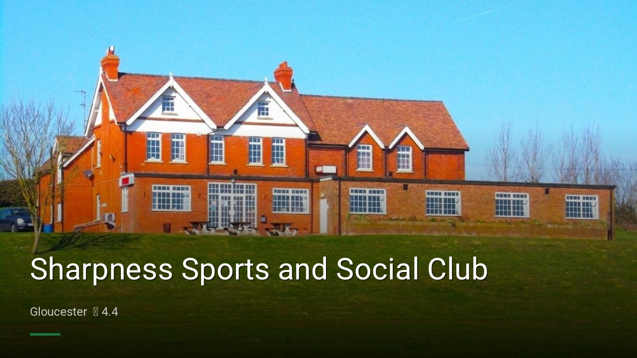 Sharpness Sports and Social Club - Sports Bars in Gloucester