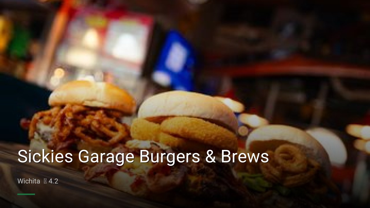 Sickies Garage Burgers & Brews - Sports Bars in Wichita