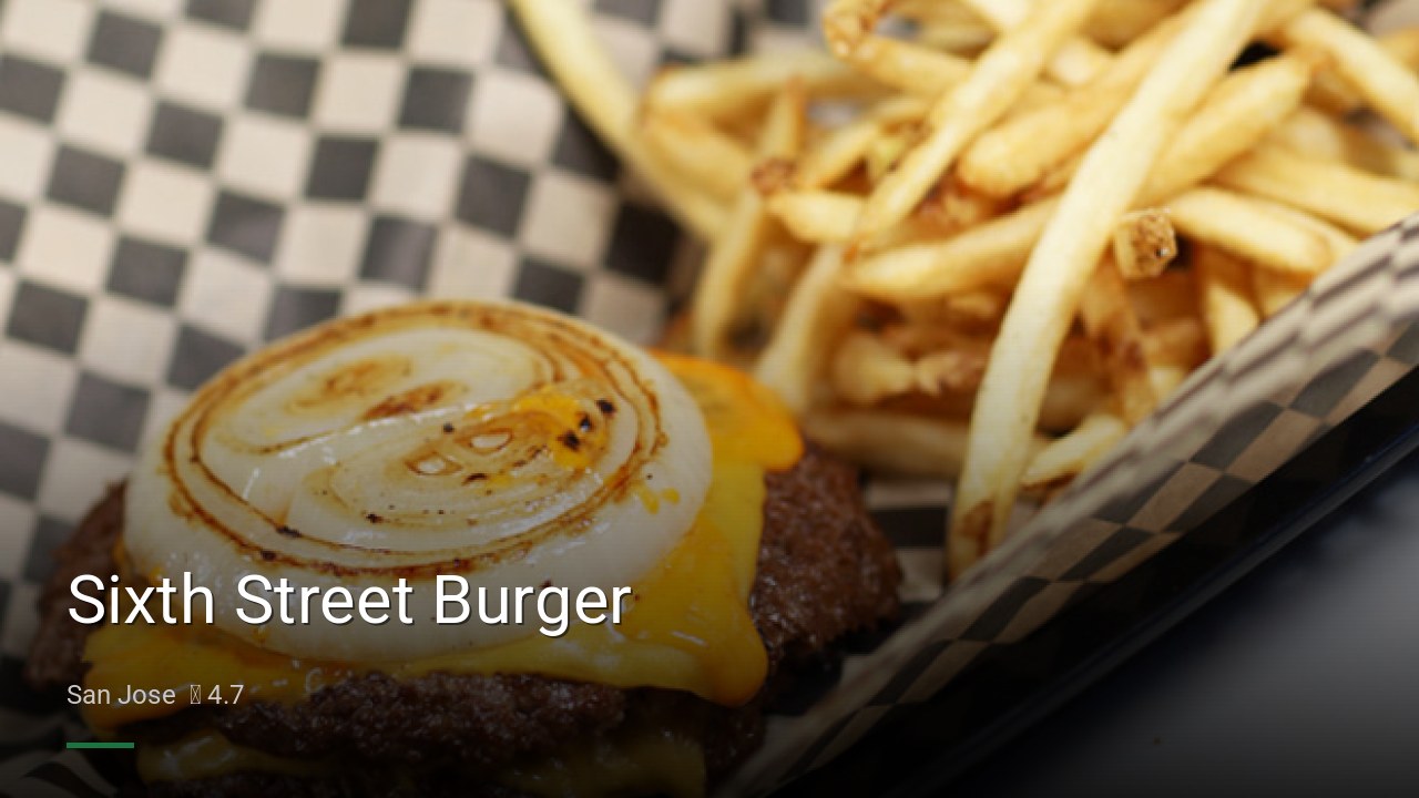 Sixth Street Burger - Sports Bars in San Jose
