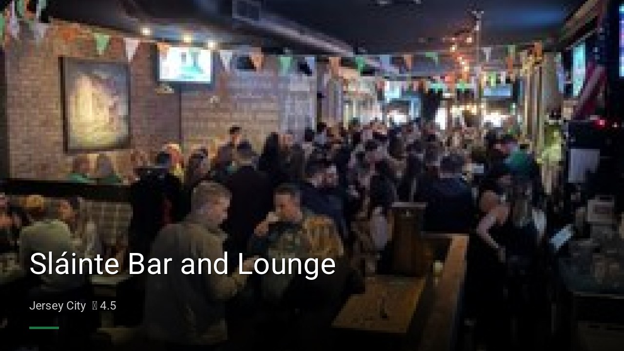 Sláinte Bar and Lounge - Sports Bars in Jersey City