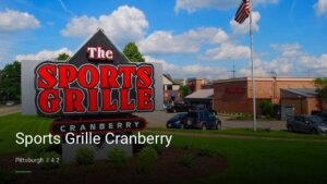 Sports Grille Cranberry — Sports bars in Pittsburgh
