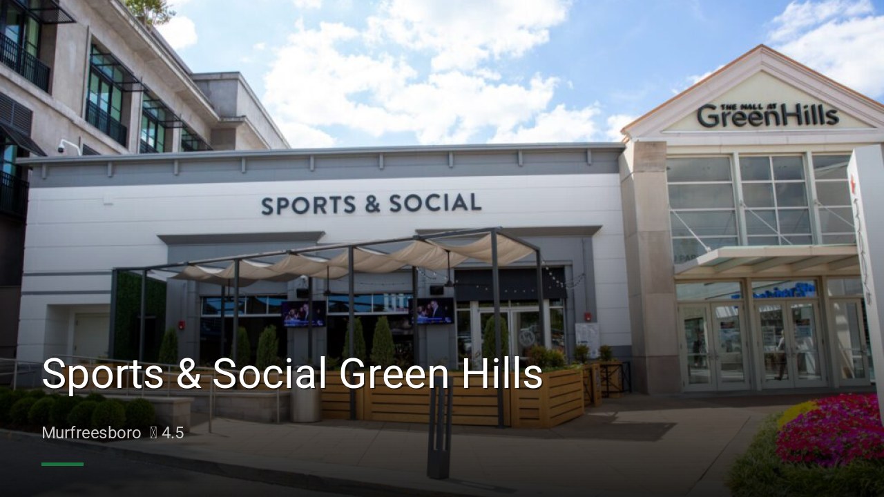 Sports & Social Green Hills - Sports Bars in Murfreesboro