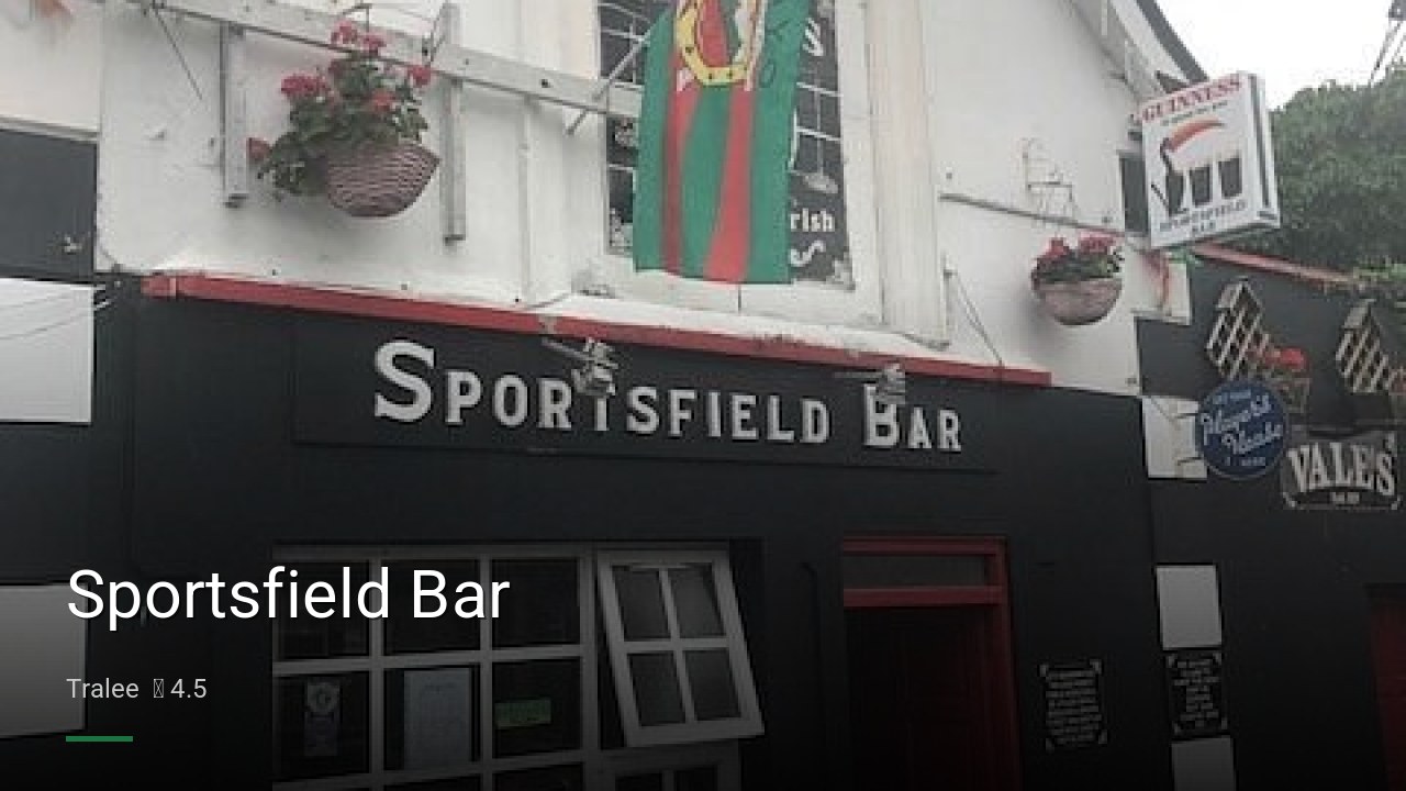 Sportsfield Bar - Sports Bars in Tralee