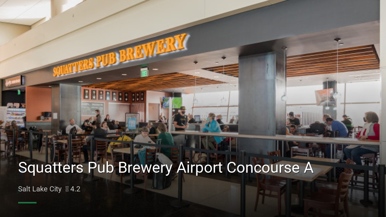 Squatters Pub Brewery Airport Concourse A - Sports Bars in Salt Lake City