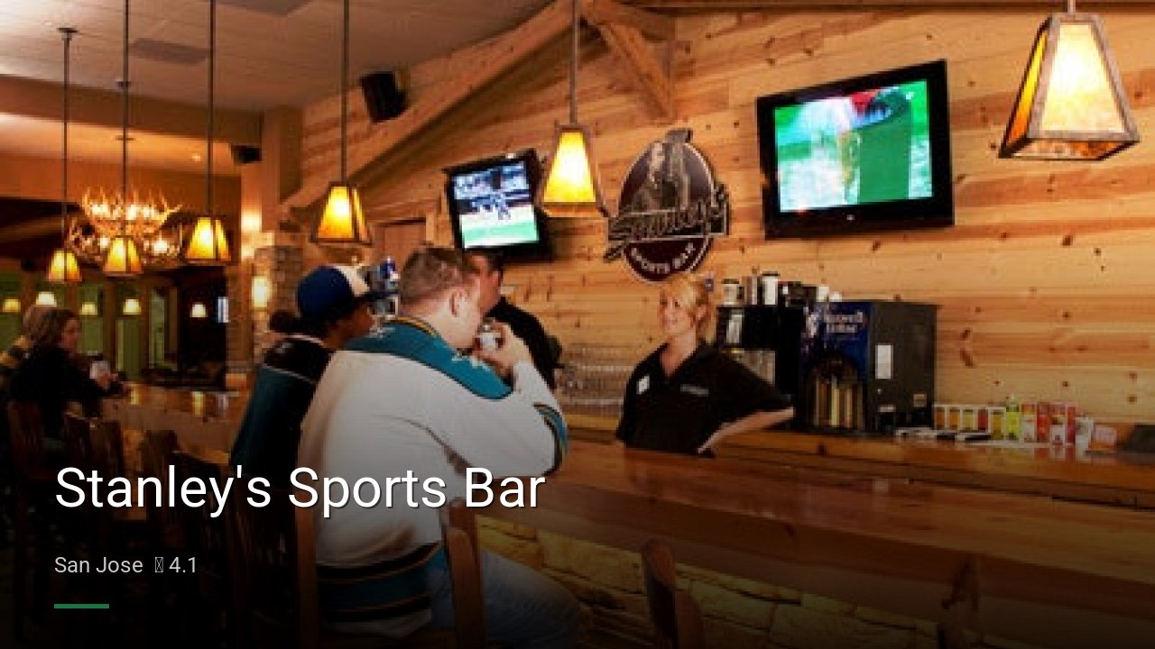 Stanley's Sports Bar - Sports Bars in San Jose