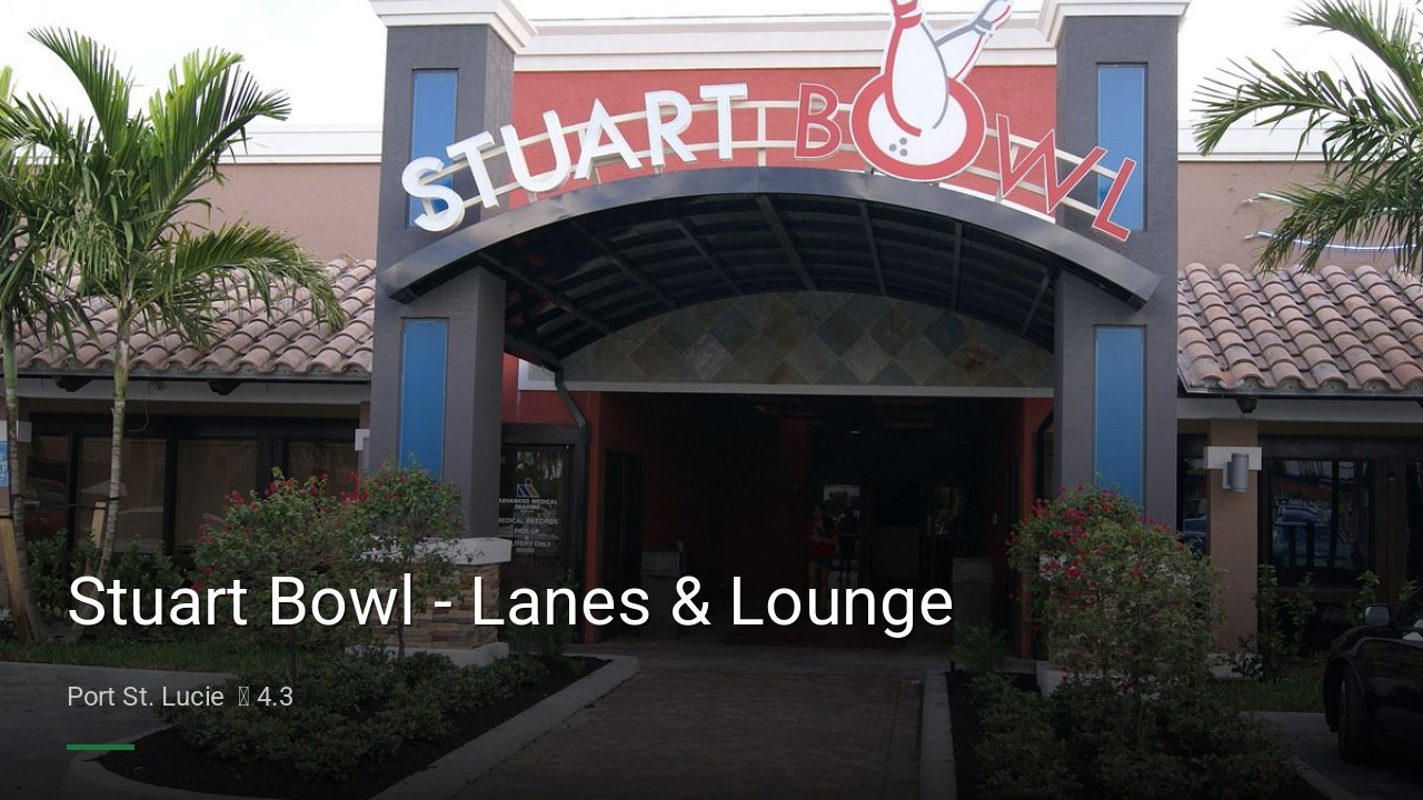 Stuart Bowl - Lanes & Lounge - Sports Bars in Port St. Lucie