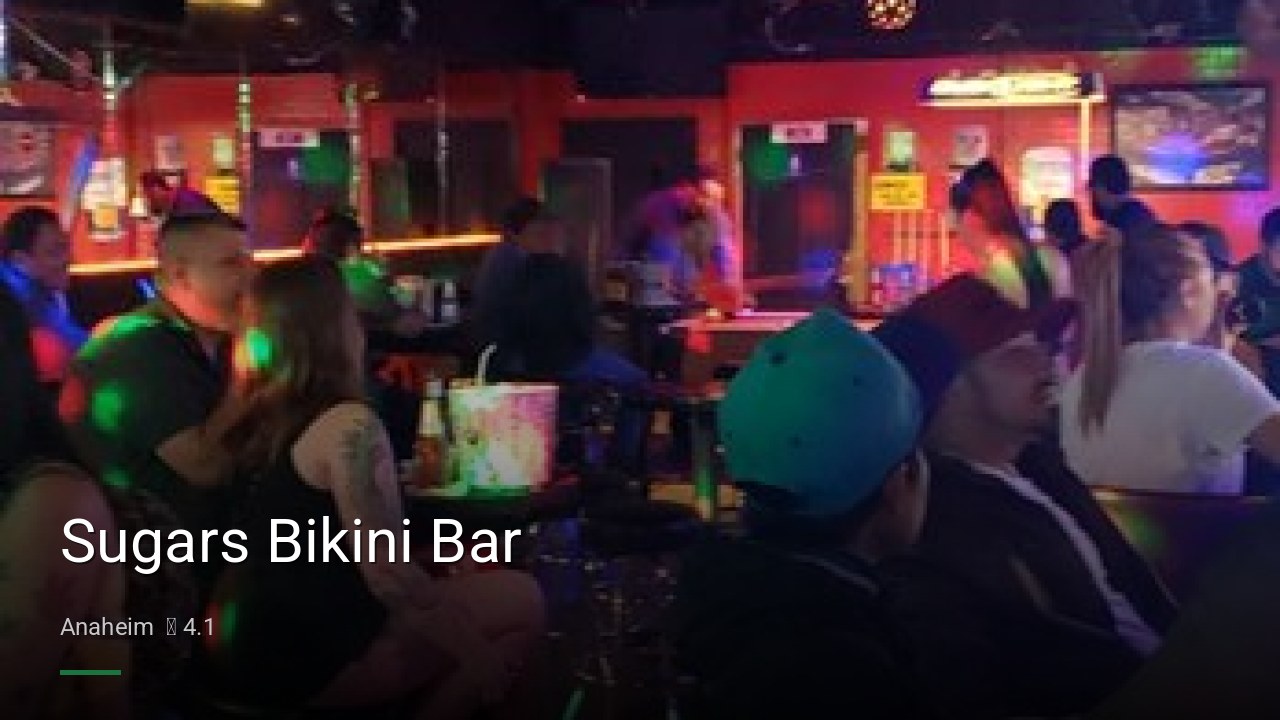 Sugars Bikini Bar - Sports Bars in Anaheim