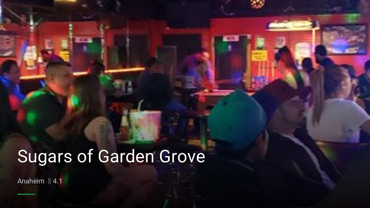 Sugars of Garden Grove - Sports Bars in Anaheim